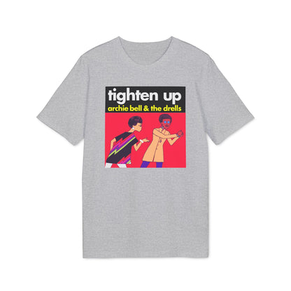 Tighten Up Archie Bell and The Drells Camiseta (Algodón Orgánico)