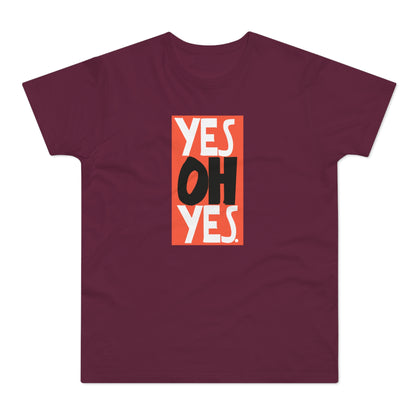 Yes Oh Yes Camiseta (Estándar)