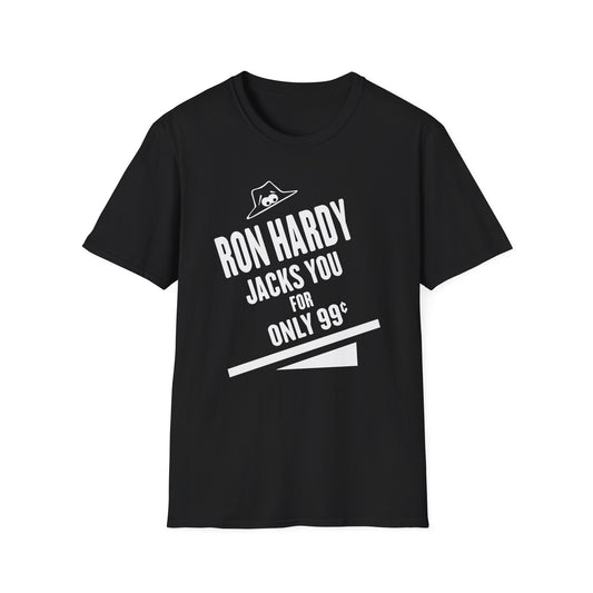 Ron Hardy Jacks You Camiseta
