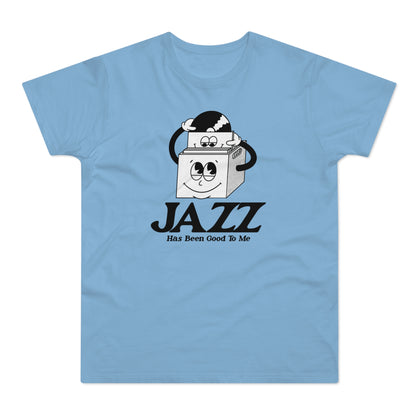 Jazz Has Been Good To Me Camiseta (Estándar)