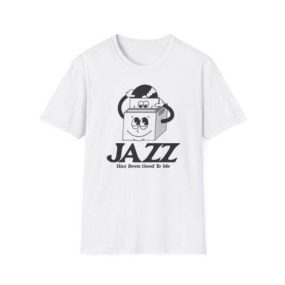 Jazz Has Been Good To Me Camiseta