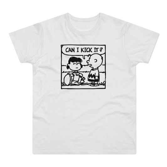 Can I Kick It? Camiseta (Estándar)