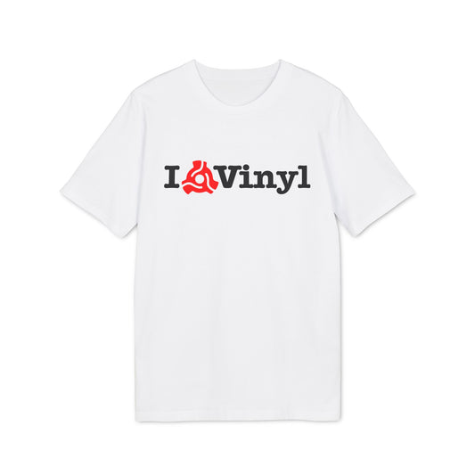 I Love Vinyl Camiseta (Algodón Orgánico)