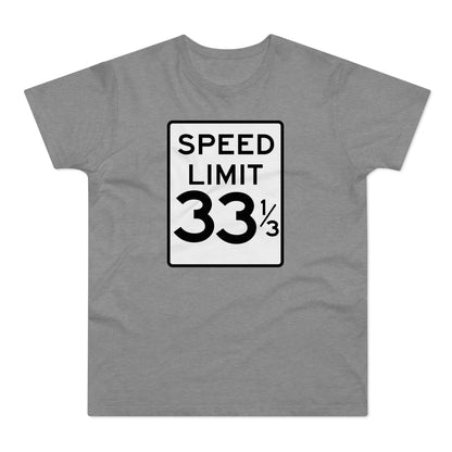 Speed Limit 33 RPM Camiseta (Estándar)
