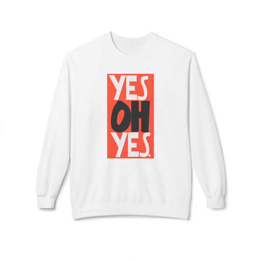 Yes Oh Yes Sudadera