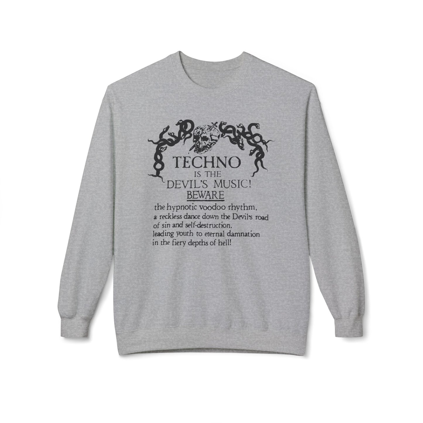 Techno is The Devil's Music Sudadera