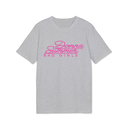 Donna Summer Bad Girls Camiseta (Algodón Orgánico)