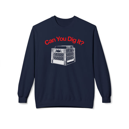 Can You Dig It Sudadera