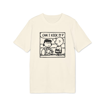 Can I Kick It? Camiseta (Algodón Orgánico)