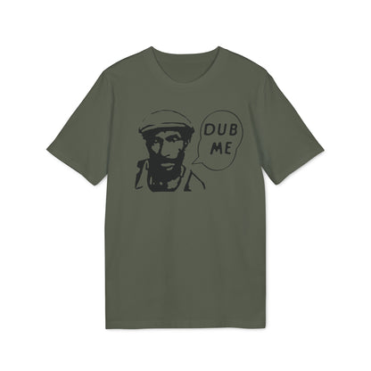 Dub Me Camiseta (Algodón Orgánico)